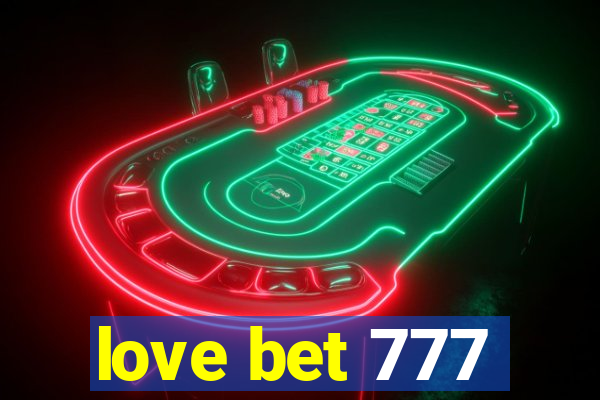 love bet 777